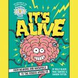 Brains On! Presents...It's Alive From Neurons and Narwhals to the Fungus Among Us, Molly Bloom
