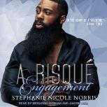A Risque Engagement, Stephanie Nicole Norris