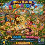 Learning Is Fun! A Bugville Jr. Sing..., R. Stanek