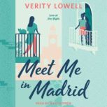 Meet Me in Madrid, Verity Lowell