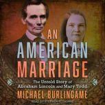 An American Marriage, Michael Burlingame