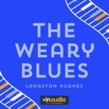 The Weary Blues, Langston Hughes