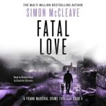 Fatal Love, Simon McCleave
