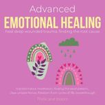 Advanced Emotional Healing Heal deep ..., ThinkAndBloom