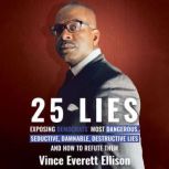 25 Lies, Vince Everett Ellison