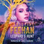 Leopards Hunt, Christine Feehan