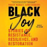 Black Joy, Tracey Michael LewisGiggetts
