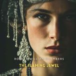 The Flaming Jewel, Robert William Chambers