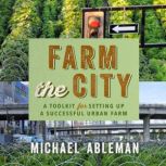 Farm The City, Michael Ableman