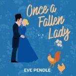 Once a Fallen Lady A Victorian Romance, Eve Pendle