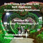 Draw Into Your Life Self Hypnosis Hyp..., Key Guy Technology LLC