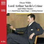 Lord Arthur Savile’s Crime and Other Stories, Oscar Wilde