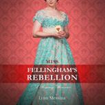 Miss Fellinghams Rebellion, Lynn Messina