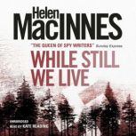 While Still We Live, Helen MacInnes