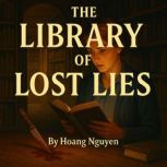 The Library of Lost Lies A Cozy Myst..., Hoang Nguyen