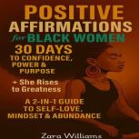Positive Affirmations for Black Women..., Zara Williams