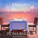 A Memory of Moonlight, Fiona Baker