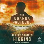 The Uganda Protocol, Jeffrey James Higgins