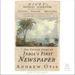 Hickys Bengal Gazette, Andrew Otis