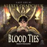 Blood Ties, Alexey Osadchuk