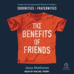 The Benefits of Friends, Jana Mathews