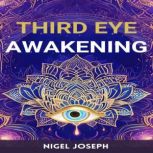 THIRD EYE AWAKENING, NIGEL JOSEPH