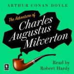 The Adventure Of Charles Augustus Mil..., Arthur Conan Doyle