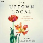The Uptown Local, Cory Leadbeater