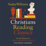 Christians Reading Classics, Nadya Williams