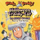 Halloween Fraidy Cat Ready, Freddy! ..., Abby Klein