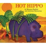 Hot Hippo, Mwenye Hadithi