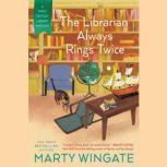 The Librarian Always Rings Twice, Marty Wingate