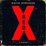 Red X, David Demchuk