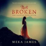 Not Broken, Meka James