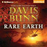 Rare Earth, Davis Bunn