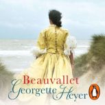 Beauvallet, Georgette Heyer