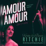 Amour Amour, Krista  Becca Ritchie