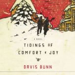 Tidings of Comfort and   Joy, Davis Bunn