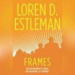 Frames A Valentino Mystery, Loren D. Estleman