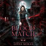 Blood Match, Ginna Moran