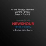As The Holidays Approach, Demand For ..., PBS NewsHour