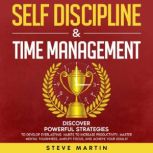 Self Discipline  Time Management Di..., Steve Martin