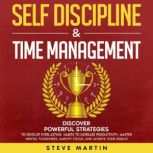 Self Discipline  Time Management, Steve Martin