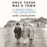 Once There Was a Town, Jane Ziegelman