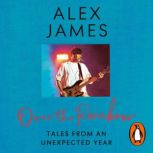 Over the Rainbow, Alex James
