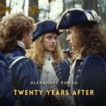Twenty Years After, Volume 1, Alexandre Dumas
