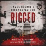 Rigged, James Rosone