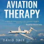 Aviation Therapy, David Dale
