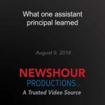 What one assistant principal learned, PBS NewsHour