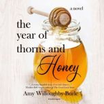 The Year of Thorns and Honey, Amy WilloughbyBurle
